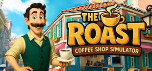 Игра The Roast - Coffee Shop Simulator The Roast - Coffee Shop Simulator