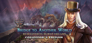 Игра Bridge to Another World Remastered: Burnt Dreams Collector's Edition Bridge to Another World Remastered: Burnt Dreams Collector's Edition