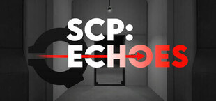 SCP: Echoes