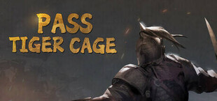 守卫虎牢 Pass Tiger Cage