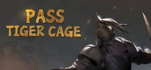 守卫虎牢 Pass Tiger Cage