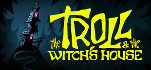 Игра The Troll & The Witch's House The Troll & The Witch's House