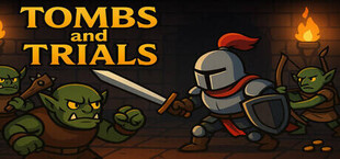 Игра Tombs & Trials Tombs & Trials
