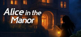 Игра Alice in the Manor Alice in the Manor