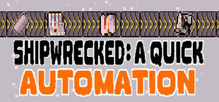 Игра Shipwrecked: A Quick Automation Shipwrecked: A Quick Automation