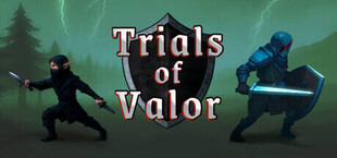 Trials of Valor
