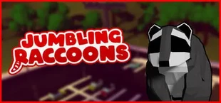 Jumbling Raccoons