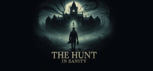 Игра The Hunt In Sanity The Hunt In Sanity
