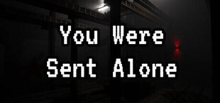 Игра You Were Sent Alone You Were Sent Alone