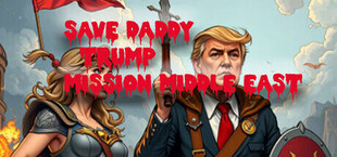 Игра Save Daddy Trump Mission Middle East Save Daddy Trump Mission Middle East