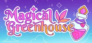 Magical Greenhouse