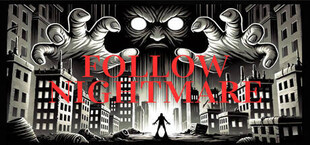 Игра Follow Nightmare Follow Nightmare