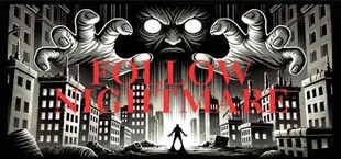Follow Nightmare