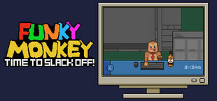 Funky Monkey: Time to Slack Off!