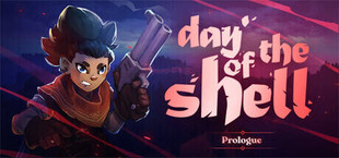 Day of the Shell: Prologue