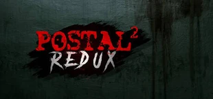POSTAL 2 Redux