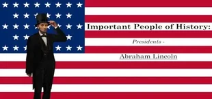 Important People of History: Presidents - Abraham Lincoln