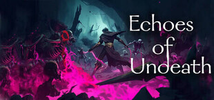 Игра Echoes of Undeath Echoes of Undeath