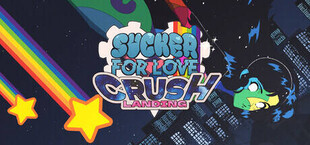 Игра Sucker for Love: Crush Landing Sucker for Love: Crush Landing