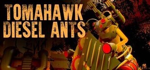 Игра Tomahawk: Diesel Ants Tomahawk: Diesel Ants