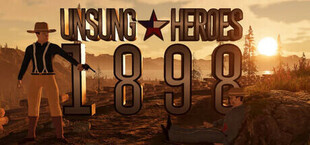 Игра Unsung Heroes 1898 Unsung Heroes 1898