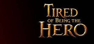 Игра Tired of Being the Hero Tired of Being the Hero
