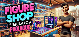 Игра Figure Shop Simulator: Prologue Figure Shop Simulator: Prologue