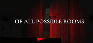 Игра Of All Possible Rooms Of All Possible Rooms