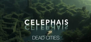 Celephaïs Dead Cities