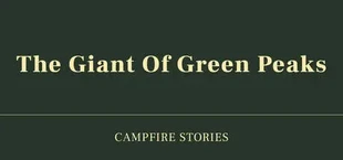 Campfire Stories: The Giant of Green Peaks