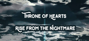 Игра Throne of Hearts: Rise from the Nightmare Throne of Hearts: Rise from the Nightmare