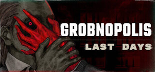 Игра Grobnopolis | Last Days Grobnopolis | Last Days