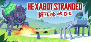 Hexabot Stranded: Defend Or Die