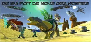Ce qui fait de nous des hommes