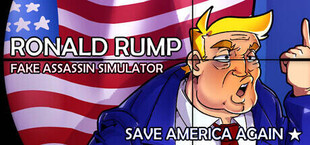 Ronald Rump - Fake Assassin Simulator: SAVE AMERICA AGAIN