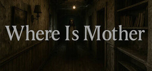 Игра Where Is Mother Where Is Mother