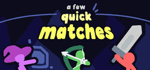 Игра A Few Quick Matches A Few Quick Matches