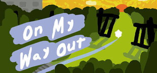 Игра On My Way Out On My Way Out