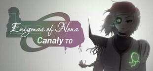 Enigmas of Nona: Canaly TD