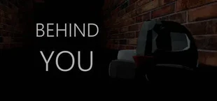 Behind You