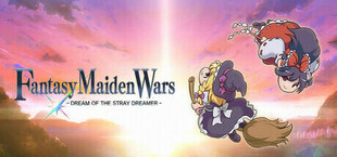 Игра Fantasy Maiden Wars - DREAM OF THE STRAY DREAMER - Fantasy Maiden Wars - DREAM OF THE STRAY DREAMER -