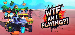 Игра WTF AM I PLAYING?! WTF AM I PLAYING?!