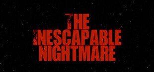 The Inescapable Nightmare