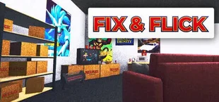 Fix & Flick