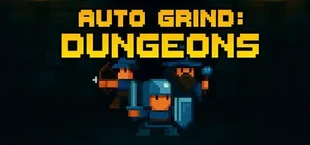 Auto Grind: Dungeons