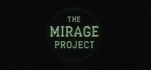 The Mirage Project