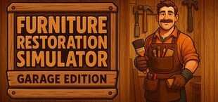 Furniture Restoration Simulator: Garage Edition