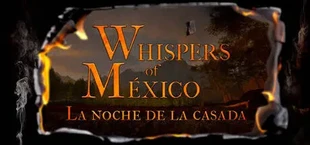 Susurros de México: La noche de la casada