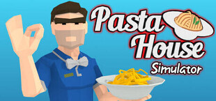 Pasta House Simulator