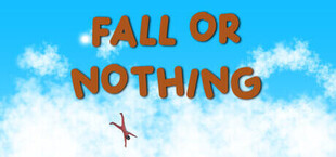 Fall Or Nothing
